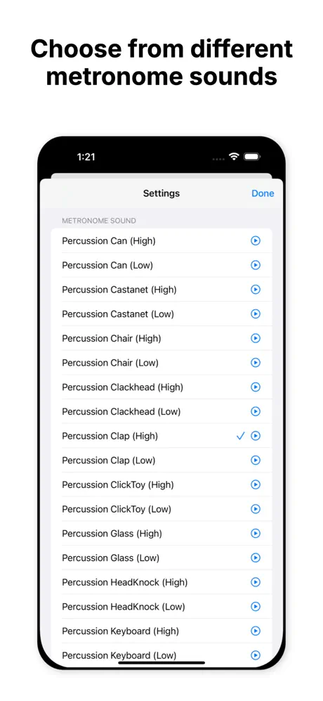 Choose from different metronome sounds